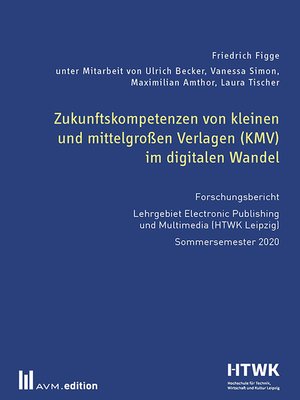 cover image of Zukunftskompetenzen von kleinen und mittelgroßen Verlagen (KMV) im digitalen Wandel